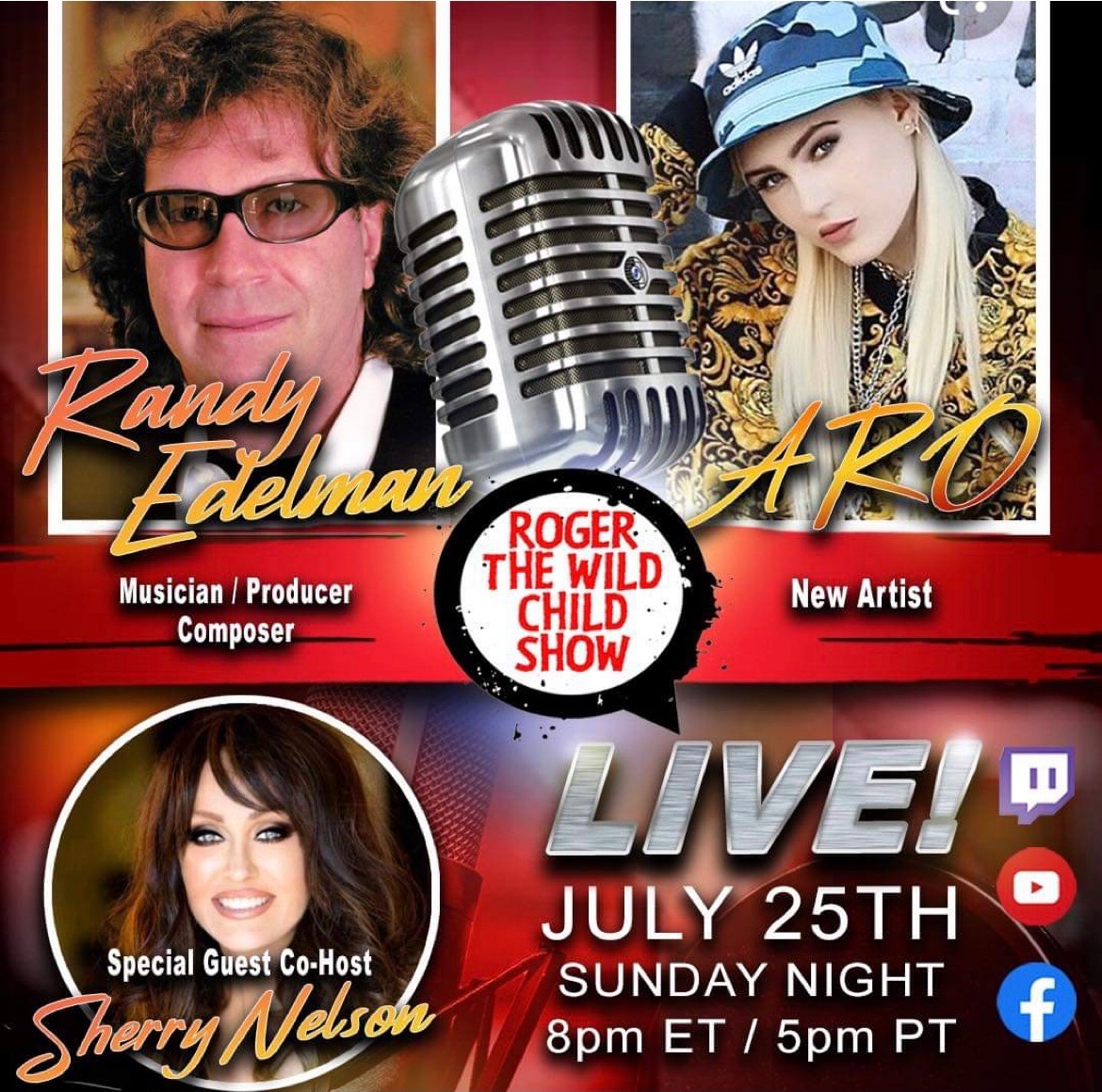 Randy Edelman and Aro Rose Guest On Roger The Wild Child Show With Guest Co-Host Sherry Nelson on Sunday July 25th, 8 PM ET/ 5 PM PT