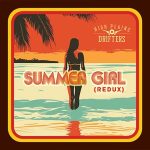 High Plains Drifters Release “Summer Girl (Redux)”