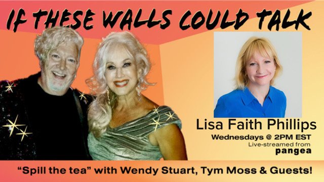 Lisa Faith Phillips Guests On “If These Walls Could Talk” With Hosts Wendy Stuart and Tym Moss, Wednesday, September 16th, 2026 Lisa Faith Phillips Guests On “If These Walls Could Talk” With Hosts Wendy Stuart and Tym Moss, Wednesday, September 16th, 2026